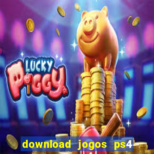 download jogos ps4 pkg pt br